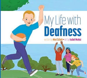 My Life with Deafness - Mari C Schuh - Books - Amicus - 9781681519906 - January 15, 2021