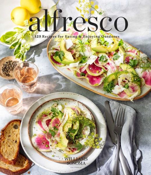 Alfresco: 125 Recipes for Eating & Enjoying Outdoors (Entertaining cookbook, Williams Sonoma cookbook, grilling recipes) - Weldon Owen - Books - Insight Editions - 9781681887906 - August 25, 2022