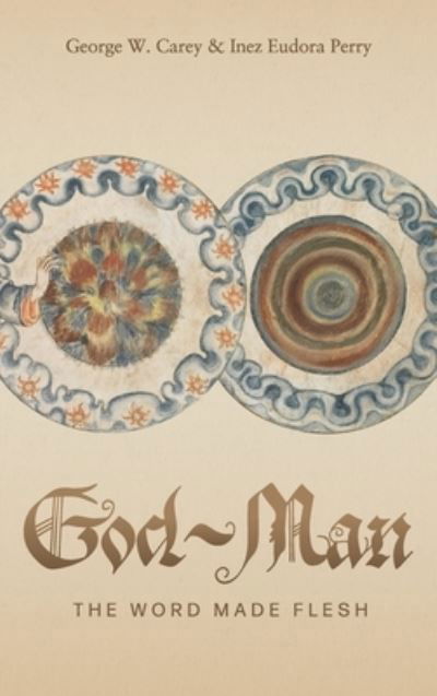 Cover for George Carey · God-Man (Book) (2022)