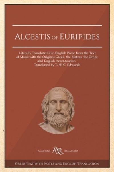 Cover for T W C Edwards · Alcestis of Euripides (Paperback Bog) (2019)