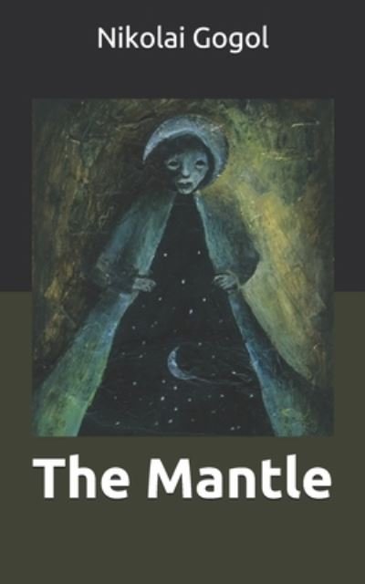 Cover for Nikolai Gogol · The Mantle (Pocketbok) (2019)