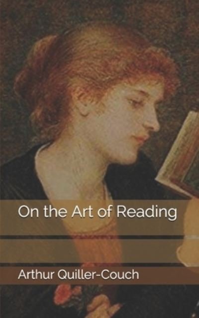 Cover for Arthur Quiller-couch · On the Art of Reading (Paperback Book) (2019)