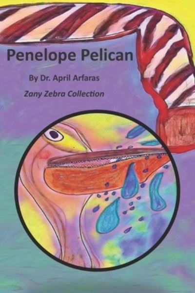 Cover for Dr April Arfaras · Penelope Pelican (Paperback Book) (2019)
