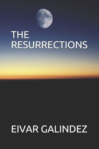 Cover for Eivar Galindez · The Resurrections (Paperback Bog) (2019)
