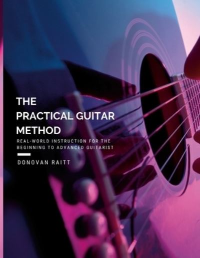 Cover for Donovan Raitt · The Practical Guitar Method (Paperback Book) (2020)