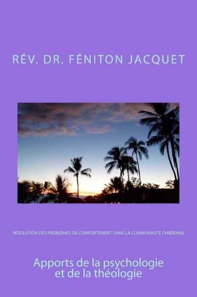 Cover for Dr Feniton Jacquet · R solution Des Probl mes de Comportement Dans La Communaut Chr tienne (Paperback Book) (2018)