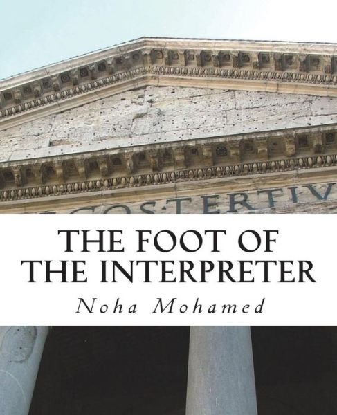 Cover for Noha Taha Mohamed · The Foot Of The Interpreter (Paperback Book) (2018)