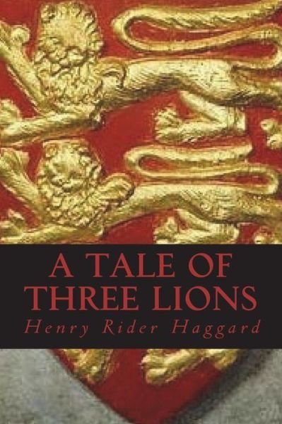 Cover for Sir H Rider Haggard · A Tale of Three Lions (Paperback Book) (2018)