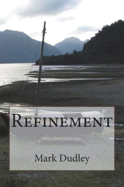 Cover for Mark Dudley · Refinement (Pocketbok) (2018)