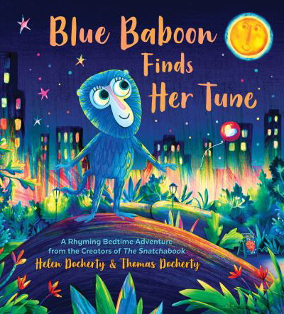 Cover for Helen Docherty · Blue Baboon Finds Her Tune (Hardcover Book) (2022)