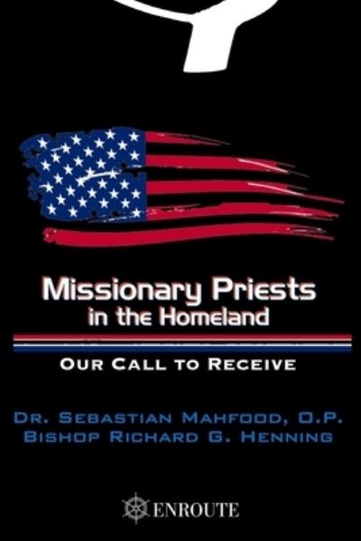 Cover for Richard G Henning · Missionary Priests in the Homeland (Paperback Book) (2021)