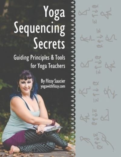 Cover for Flissy Saucier · Yoga Sequencing Secrets (Paperback Bog) (2020)