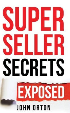 Cover for John Orton · Super Seller Secrets: Exposed (Hardcover Book) (2020)