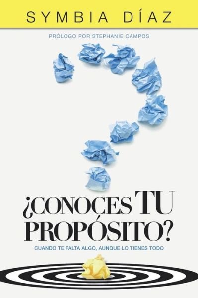Cover for Symbia Díaz · ?Conoces TU Proposito? (Paperback Bog) (2021)