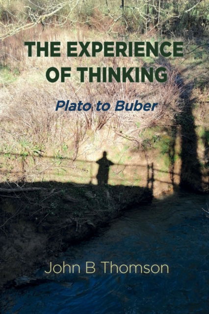 Cover for John B Thomson · The Experience of Thinking (Paperback Book) (2022)