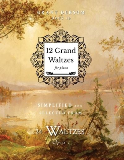 Cover for Grant Dersom · 12 Grand Waltzes (Book) (2021)