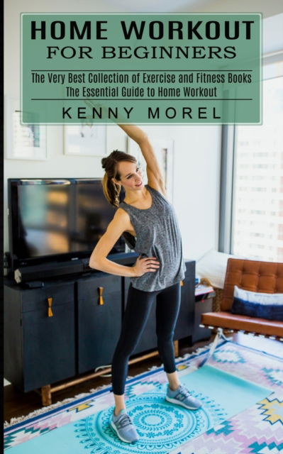 Cover for Kenny Morel · Home Workout for Beginners (Paperback Book) (2021)