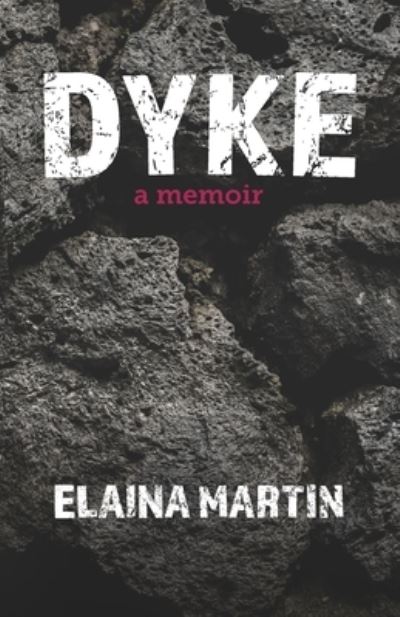 Cover for Elaina Martin · Dyke (Paperback Book) (2020)