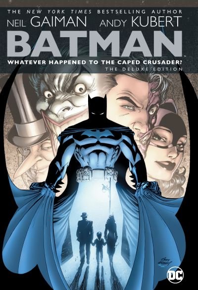 Cover for Neil Gaiman · Batman: Whatever Happened to the Caped Crusader? Deluxe 2020 Edition (Hardcover Book) (2020)