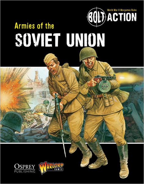 Cover for Warlord Games · Bolt Action: Armies of the Soviet Union - Bolt Action (Paperback Book) (2013)