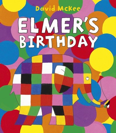 Cover for David McKee · Elmer's Birthday - Elmer Picture Books (Taschenbuch) (2020)