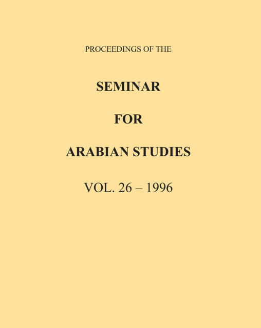 Cover for Archaeopress Publishing Ltd · Proceedings of the Seminar for Arabian Studies Volume 26 1996 - Proceedings of the Seminar for Arabian Studies (Paperback Book) (1996)