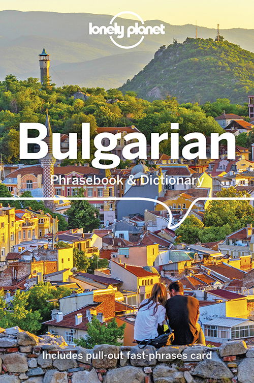 Cover for Lonely Planet · Lonely Planet Phrasebooks: Bulgarian Phrasebook &amp; Dictionary (Sewn Spine Book) (2024)