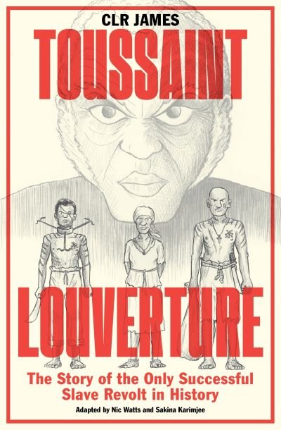 Cover for CLR James · Toussaint Louverture: The Story of the Only Successful Slave Revolt in History (Paperback Bog) (2023)