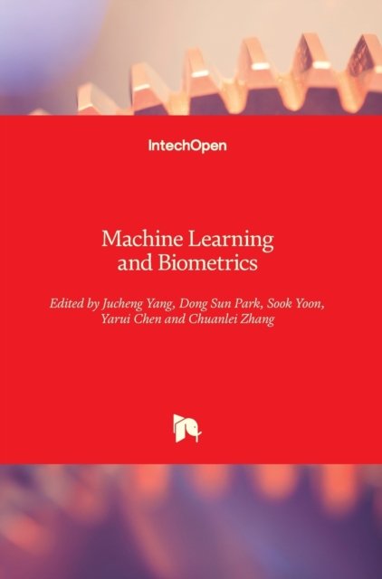 Cover for Jucheng Yang · Machine Learning and Biometrics (Innbunden bok) (2018)