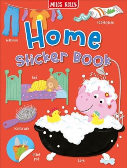 Home Sticker Book - Miles Kelly - Books - Miles Kelly Publishing Ltd - 9781789897906 - May 18, 2023