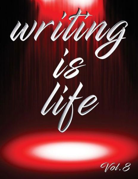 Cover for Angel B · Writing Is Life (Paperback Book) (2018)