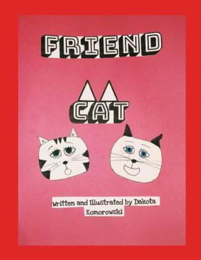 Cover for Dakota J Komorowski · Friend Cat (Pocketbok) (2019)