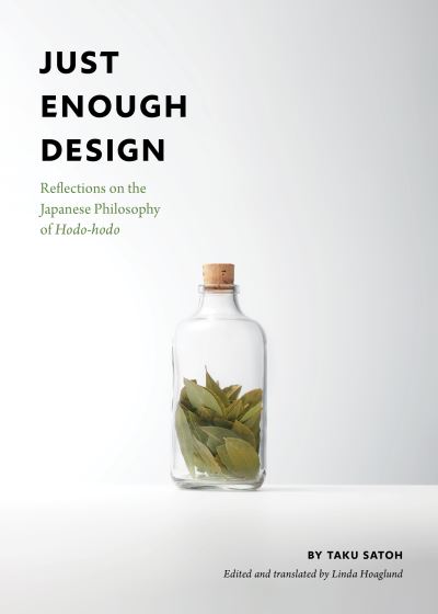 Just Enough Design - Taku Satoh - Livros - Chronicle Books - 9781797209906 - 10 de novembro de 2022