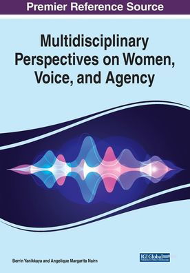 Cover for Berrin Yanikkaya · Multidisciplinary Perspectives on Women, Voice, and Agency (Paperback Book) (2020)