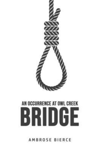 Cover for Ambrose Bierce · An Occurrence at Owl Creek Bridge (Paperback Bog) (2020)