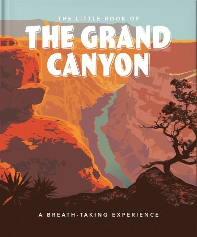 Cover for Orange Hippo! · The Little Book of the Grand Canyon: A Breath-taking Experience (Hardcover bog) (2023)