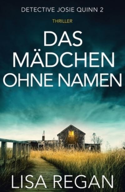 Cover for Regan Lisa Regan · Das Mädchen ohne Namen (Paperback Book) (2022)