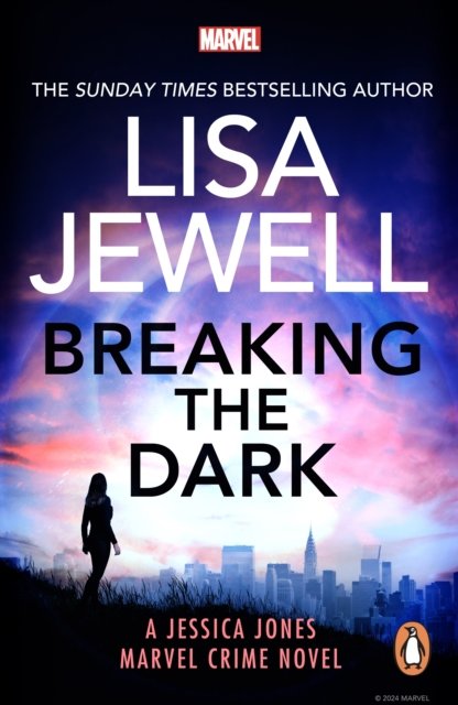 Cover for Lisa Jewell · Breaking the Dark: A Jessica Jones Marvel Crime Novel (Taschenbuch) (2025)