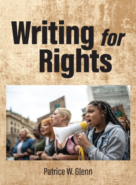 Cover for Glenn Jones, Patrice W. (Alabama State University, USA) · Writing for Rights (Hardcover Book) (2025)