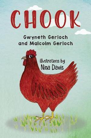 Chook - Malcolm Gerloch - Livros - Pegasus Elliot Mackenzie Publishers - 9781838751906 - 30 de setembro de 2021