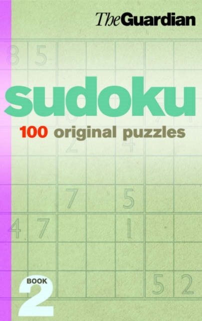 Cover for The Guardian · &quot;Guardian&quot; Sudoku: 100 Original  Puzzles (Paperback Book) (2001)
