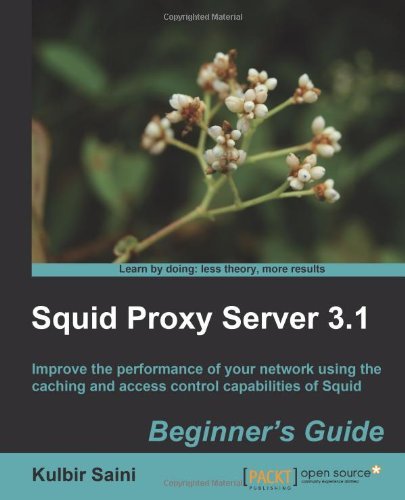 Cover for Kulbir Saini · Squid Proxy Server 3.1: Beginner's Guide (Pocketbok) (2011)