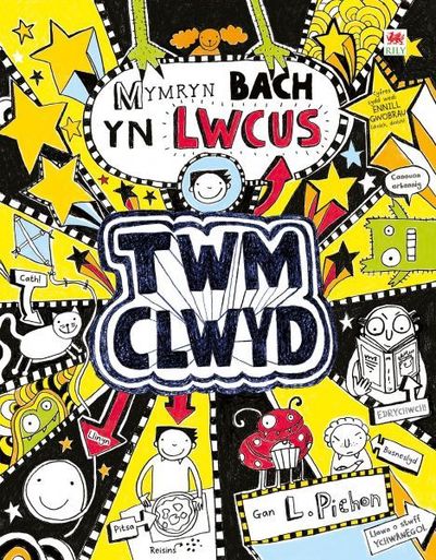 Cover for Liz Pichon · Cyfres Twm Clwyd: 6. Mymryn Bach yn Lwcus (Paperback Bog) (2019)