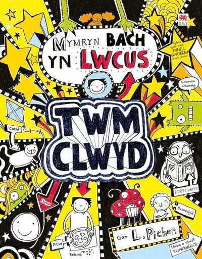 Cover for Liz Pichon · Cyfres Twm Clwyd: 6. Mymryn Bach yn Lwcus (Paperback Bog) (2019)