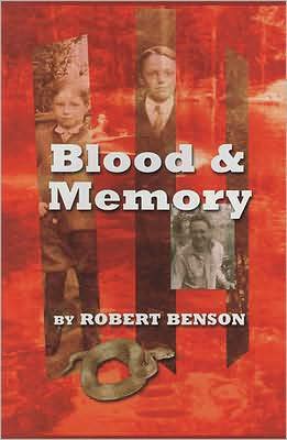 Cover for Robert Benson · Blood and Memory (Hardcover Book) (2006)