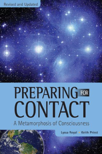 Preparing for Contact: a Metamorphosis of Consciousness - Keith Priest - Books - Light Technology Publishing - 9781891824906 - October 1, 2011