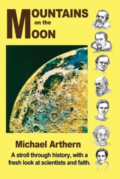 Mountains on the Moon - Michael Arthern - Livros - Crossbridge Books - 9781913946906 - 1 de setembro de 2022
