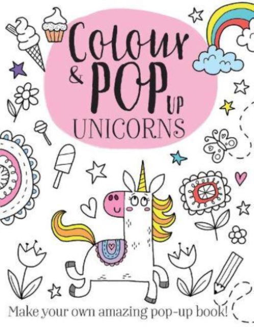 Cover for Elizabeth Golding · Colour &amp; Pop Up Unicorns - Colour &amp; Pop Up (Paperback Book) (2022)