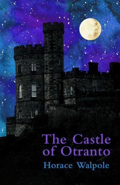 Cover for Horace Walpole · The Castle of Otranto (Legend Classics) (Paperback Book) (2022)