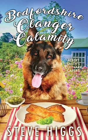 Cover for Steve Higgs · Bedfordshire Clanger Calamity - Albert Smith's Culinary Capers (Hardcover Book) [Large type / large print edition] (2023)